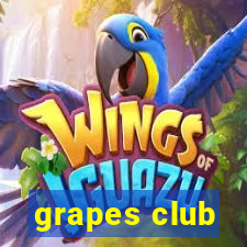 grapes club