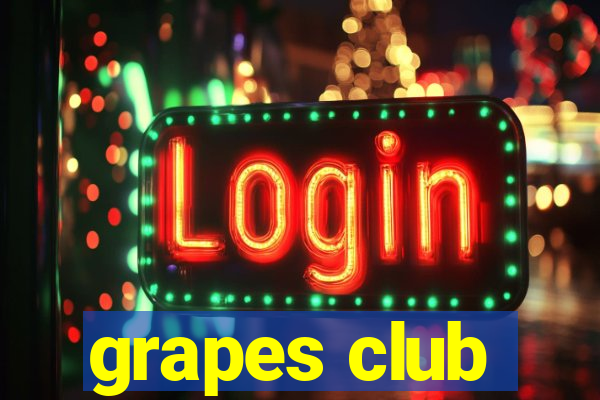 grapes club