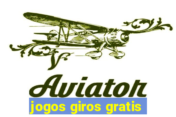 jogos giros gratis