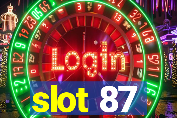 slot 87