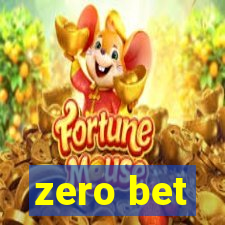 zero bet