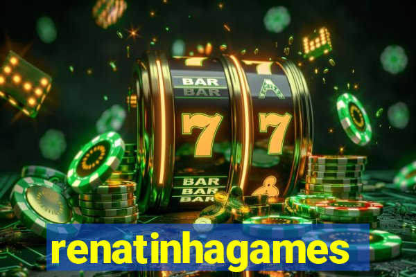 renatinhagames