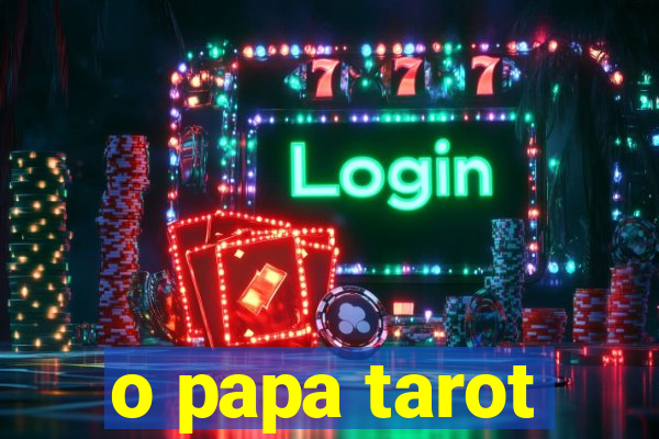 o papa tarot