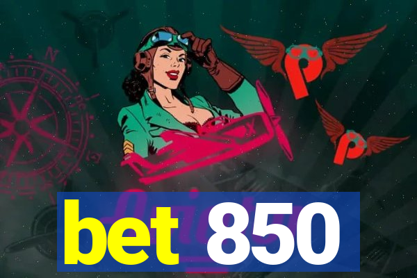 bet 850