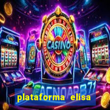 plataforma elisa bet é confiável