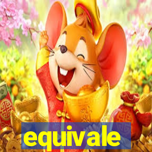 equivale