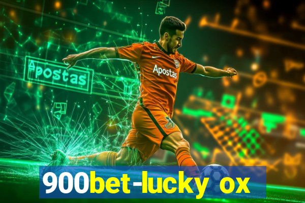 900bet-lucky ox