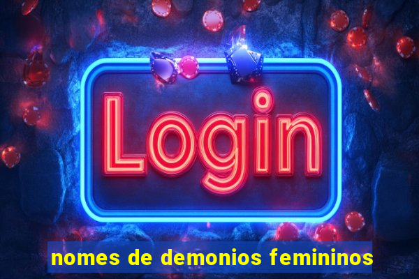 nomes de demonios femininos