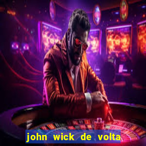 john wick de volta ao jogo dublado torrent