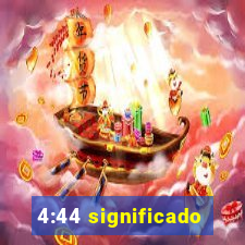 4:44 significado