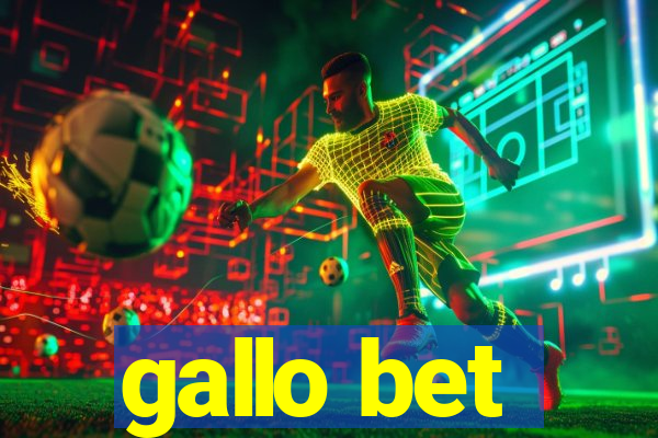 gallo bet