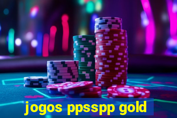 jogos ppsspp gold