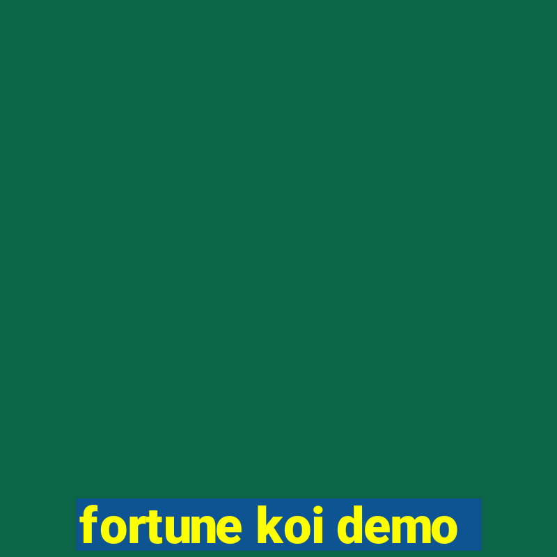 fortune koi demo