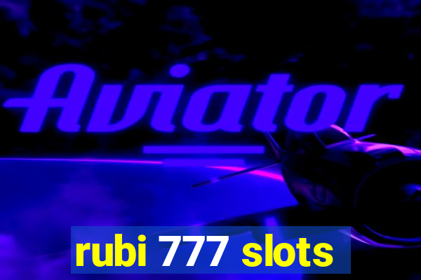 rubi 777 slots