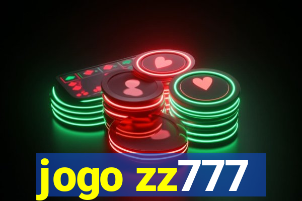 jogo zz777