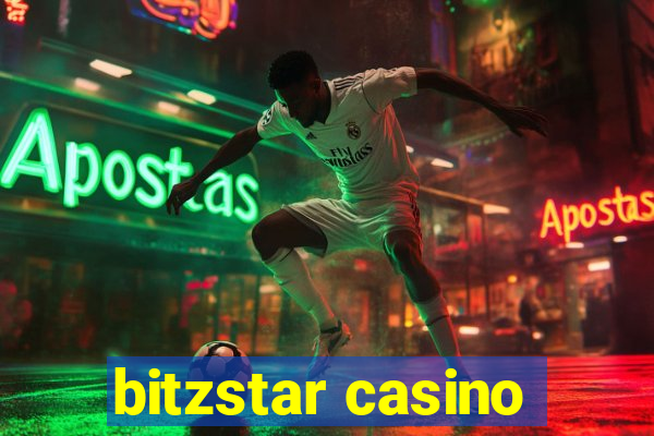 bitzstar casino