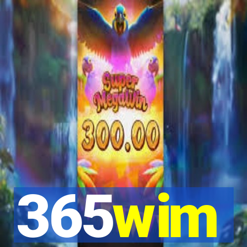 365wim