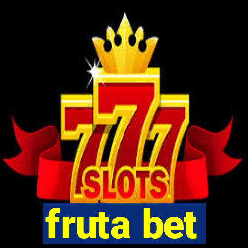 fruta bet