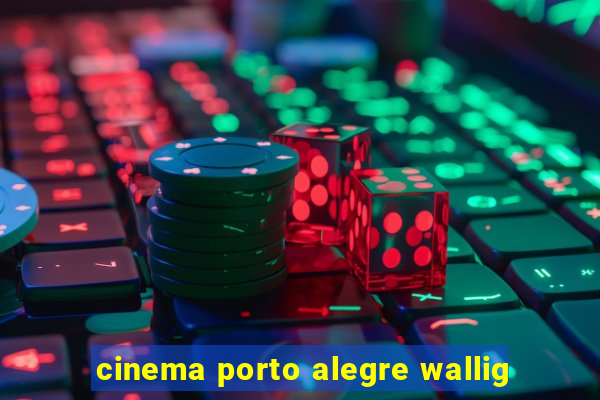 cinema porto alegre wallig