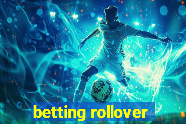 betting rollover