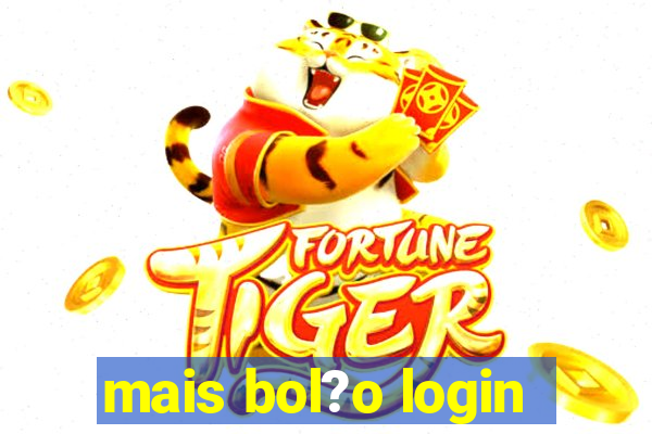 mais bol?o login