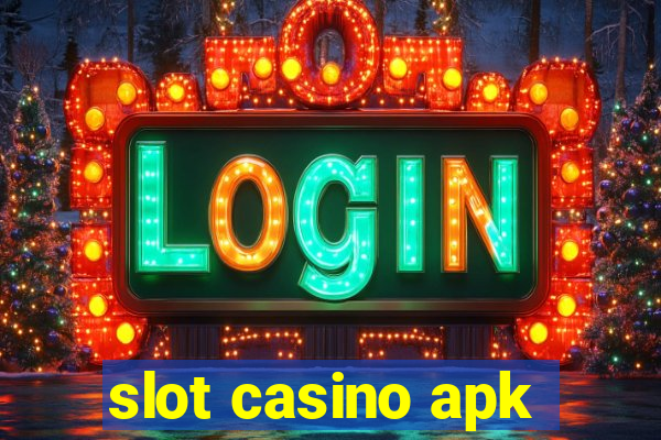 slot casino apk