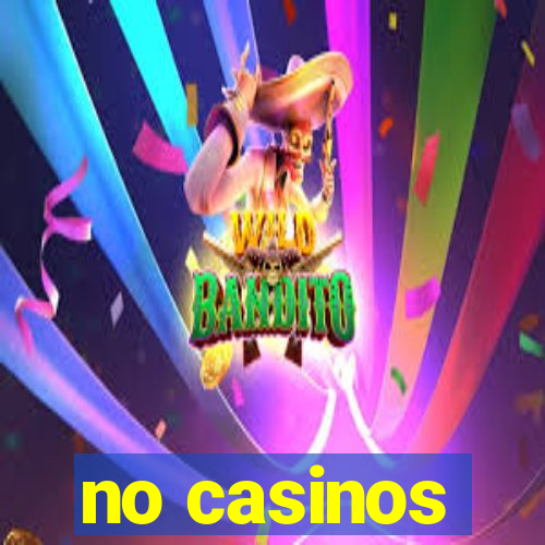 no casinos