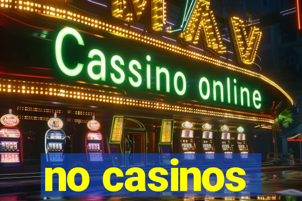 no casinos