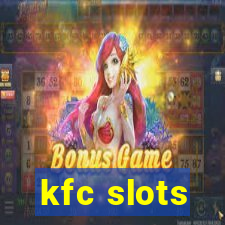 kfc slots