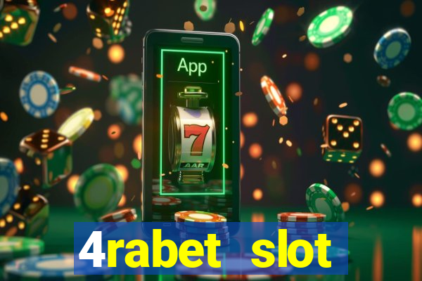 4rabet slot machines to play