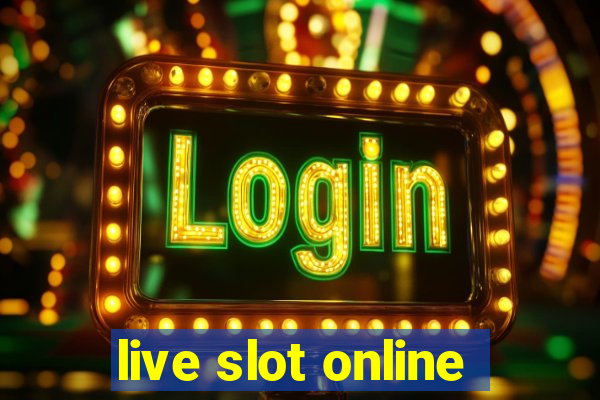 live slot online