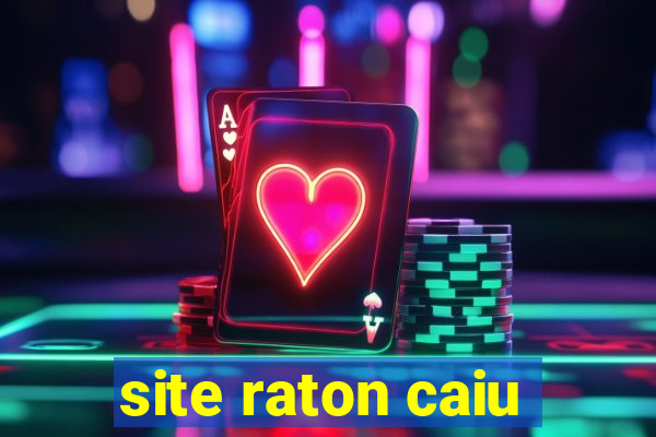 site raton caiu