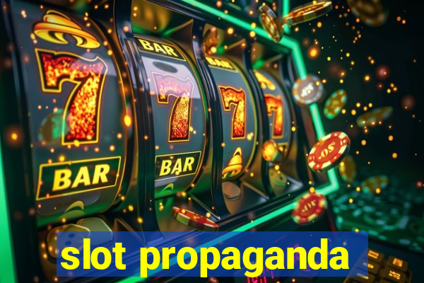 slot propaganda