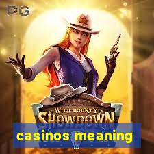 casinos meaning