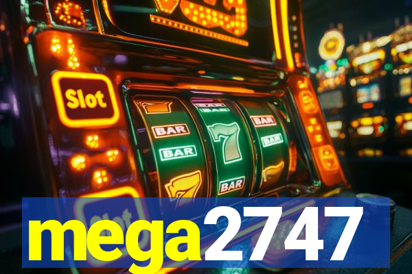 mega2747