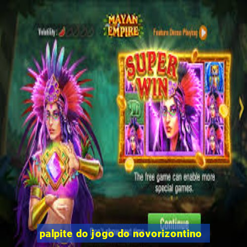 palpite do jogo do novorizontino