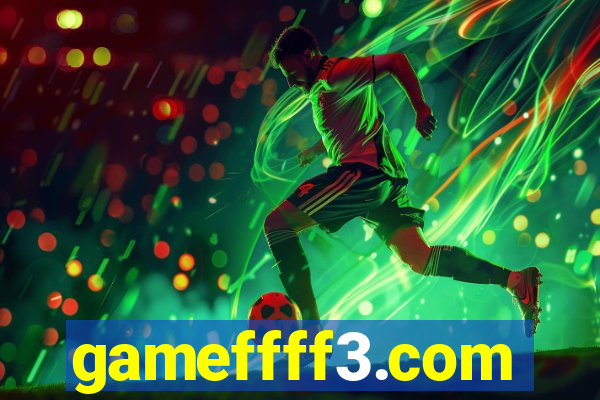 gameffff3.com