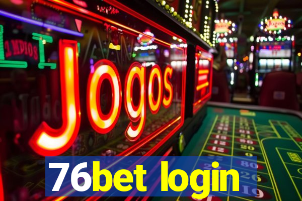 76bet login