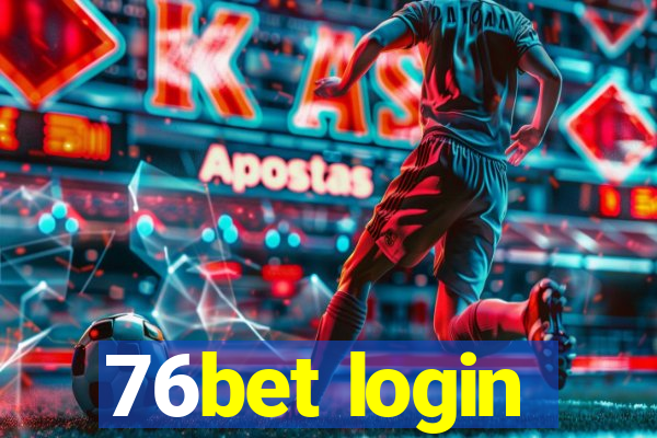 76bet login