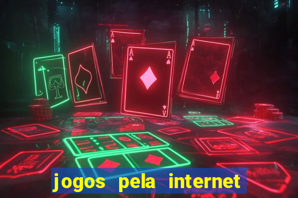 jogos pela internet que ganha dinheiro