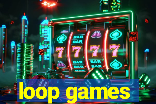 loop games