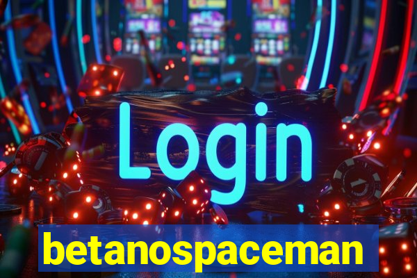 betanospaceman