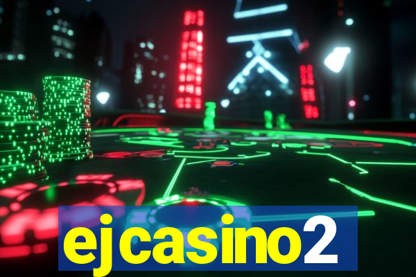 ejcasino2