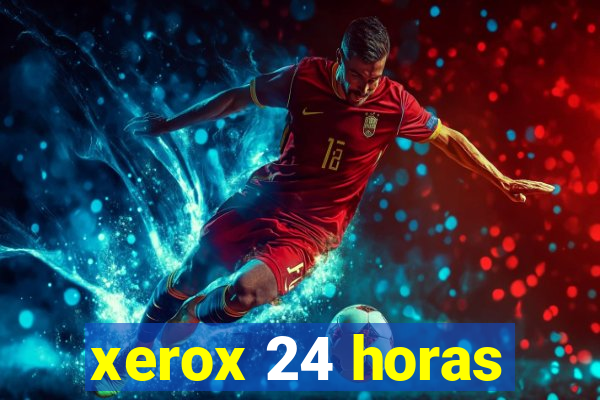 xerox 24 horas