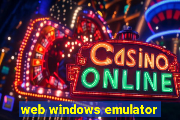 web windows emulator