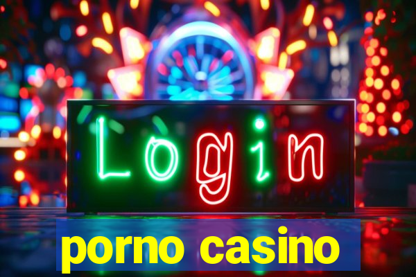 porno casino