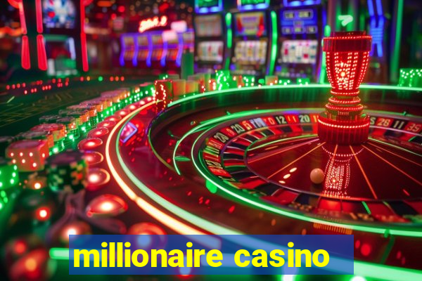 millionaire casino