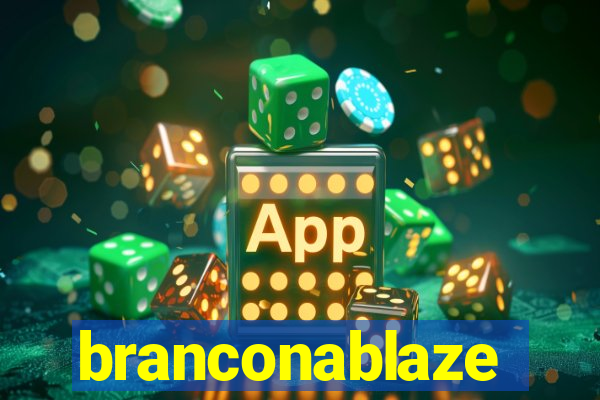 branconablaze