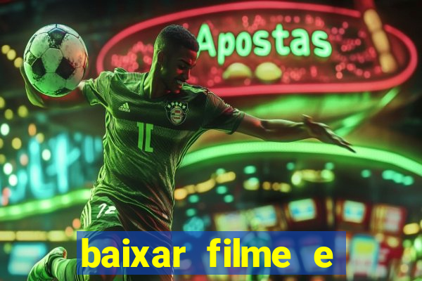 baixar filme e series mp4