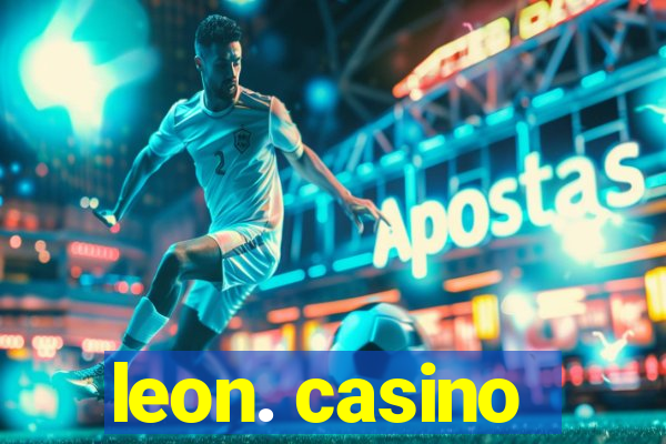 leon. casino